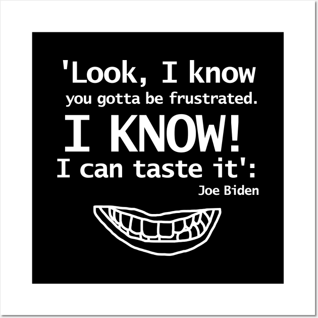 Joe Biden Funny Quote I Can Taste It Large Print Wall Art by ellenhenryart